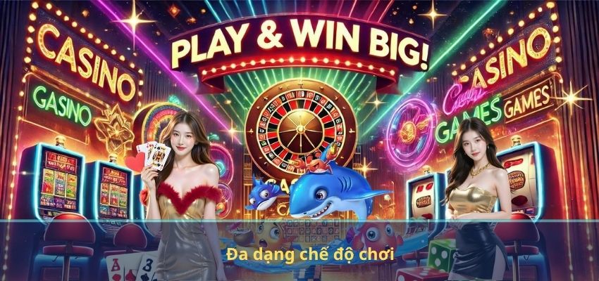Đa dạng chế độ chơi